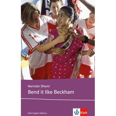 Bend it like Beckham. Schullektüre, Taschenbuch von Narinder Dhami, Klett Sprachen GmbH