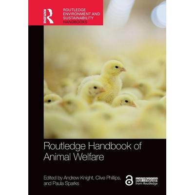 Routledge Handbook of Animal Welfare, Taschenbuch von Andrew Phillips, Clive Sparks, Paula Knight, Taylor & Francis, 978-1-03-232575-0