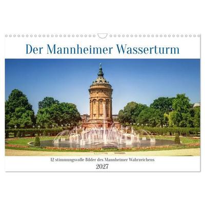 Der Mannheimer Wasserturm (Wandkalender 2027 DIN A3 quer), CALVENDO Monatskalender