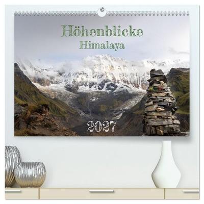 Höhenblicke Himalaya (hochwertiger Premium Wandkalender 2027 DIN A2 quer), Kunstdruck in Hochglanz