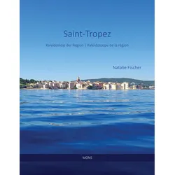 Saint-Tropez Kultur und Traditionen, Ratgeber von Natalie Fischer