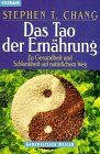 Chang, Stephen T. - Das Tao der Ernährung - Preis vom 30.09.2026 22:30:23 h