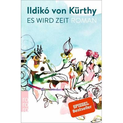 Es wird Zeit, Taschenbuch von Ildikó von Kürthy, Rowohlt Taschenbuch, 978-3-499-27613-2