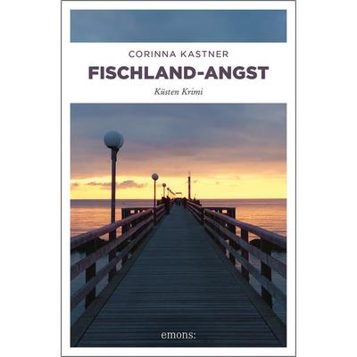 Fischland-Angst, Taschenbuch von Corinna Kastner, Emons Verlag, 978-3-7408-0392-6