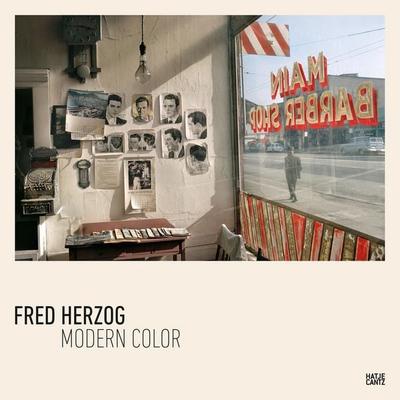 Fred Herzog, Gebundene Ausgabe von David Campany,David Company,Michael Koetzle,Hans-Michael Koetzle,Jeff Wall, Hatje Cantz Verlag, 978-3-7757-4181-1