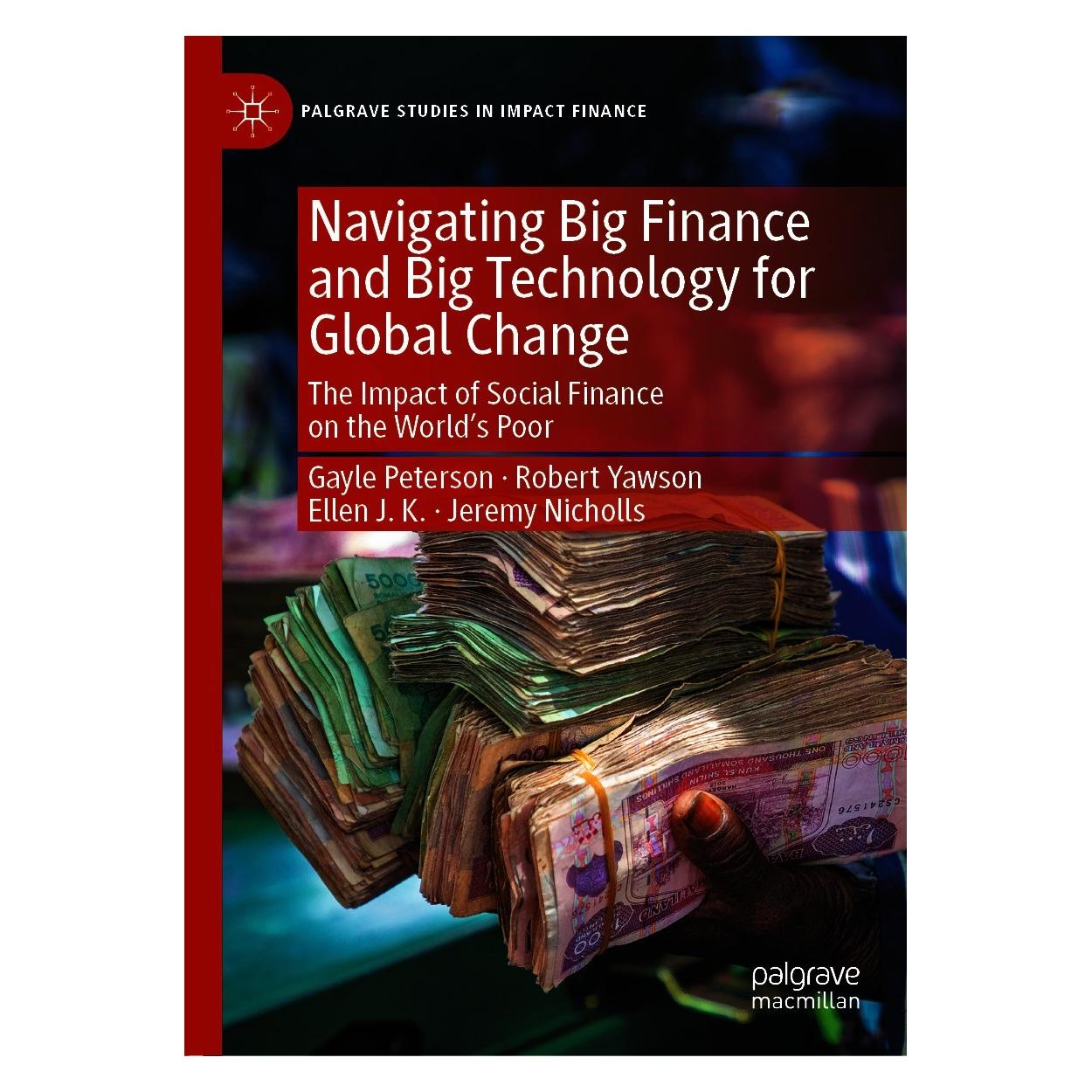 Springer Navigating Big Finance and Big Technology for Global Change (Englisch, Hardcover, E. Joan, Ellen JK, Gayle Peterson, Jeremy Nicholls, Robert Yawson) (9783030407117)