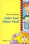 Christine Nöstlinger - Liebe Susi, lieber Paul! - Preis vom 07.10.2026 11:45:10 h