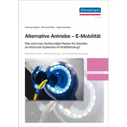 Alternative Antriebe - E-Mobilität, Fachbücher von Reinhard Maier, Henning Wagner, Jürgen Schubert