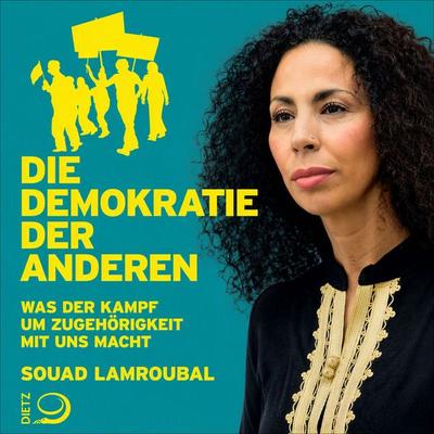Die Demokratie der anderen - Souad Lamroubal, Audio, 9783819448935