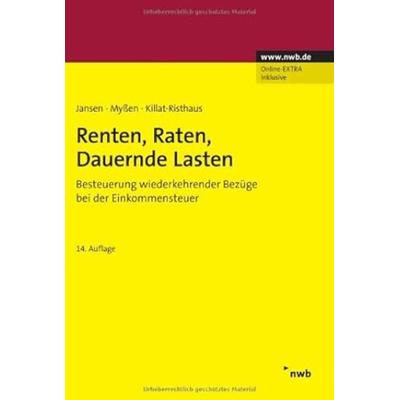 Renten, Raten, Dauernde Lasten, Gebundene Ausgabe von Anne Risthaus,Michael Myssen,Rudolf Jansen, Nwb Verlag, 978-3-482-54634-1
