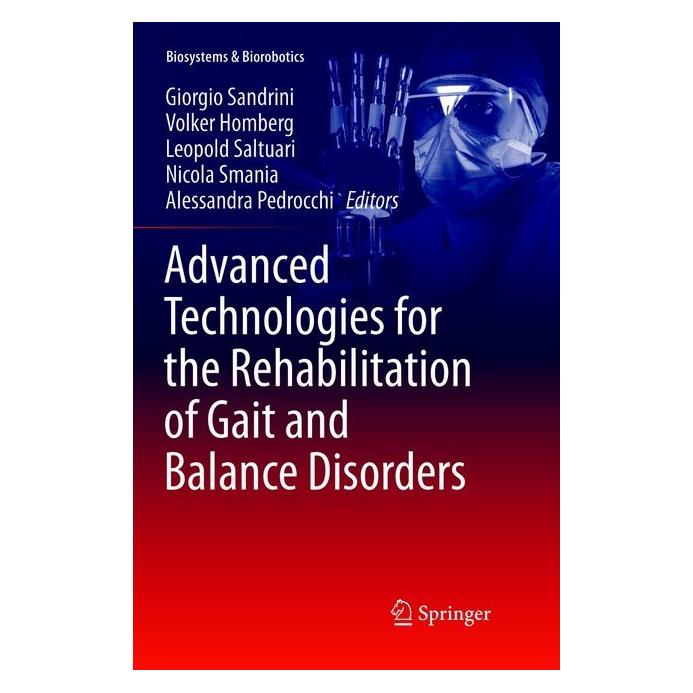 Springer Advanced Technologies for the Rehabilitation of Gait and Balance Disorders (Englisch, Softcover, A. Pedrocchi, G. Sandrini, L. Saltuari, N. Smania, V. Homberg) (56046751)