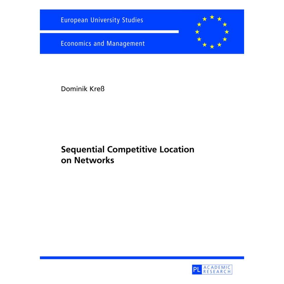 Peter Lang Sequential Competitive Location on Networks (Englisch, Softcover, Dominik Kress) (56025532)