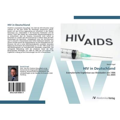 HIV in Deutschland, Taschenbuch von Daniel Engel, AV Akademikerverlag, 978-3-639-44961-7