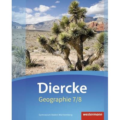 Diercke Geographie - Ausgabe 2016 Baden-Württemberg, Gebundene Ausgabe von Alexander Arheidt,Peter Armbruster,André Borchers,Raimund Ditter,Sven