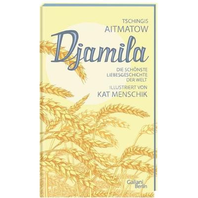 Djamila, Gebundene Ausgabe von Kat Menschik,Tschingis Aitmatow, Galiani Berlin ein Imprint von Kiepenheuer & Witsch, 978-3-86971-253-6