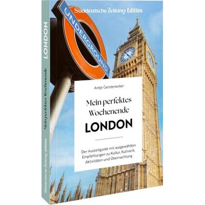 Mein perfektes Wochenende London, Taschenbuch von Antje Gerstenecker, Bruckmann, 978-3-7343-3078-0