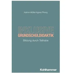 Inklusive Grundschuldidaktik, Fachbücher von Kathrin Müller, Agnes Pfrang