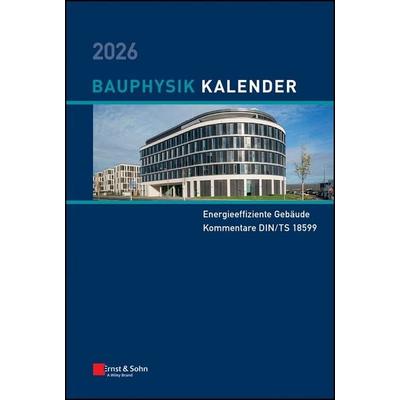 Bauphysik-Kalender / Bauphysik-Kalender 2026, Gebundene Ausgabe von , Ernst & Sohn, 978-3-433-03475-0