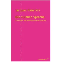 Die stumme Sprache, Fachbücher von Jacques Rancière