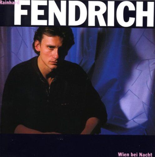 Rainhard Fendrich - Wien Bei Nacht - Preis vom 04.10.2026 03:51:26 h