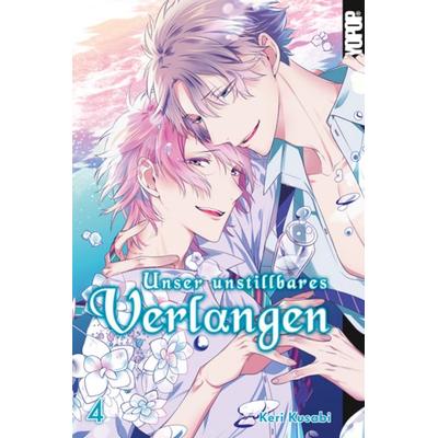 Unser unstillbares Verlangen 04, Taschenbuch von Keri Kusabi, Tokyopop GmbH