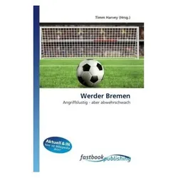 Werder Bremen, Ratgeber von Timm Harvey