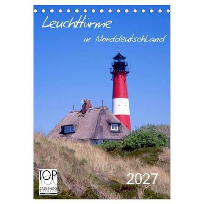 Leuchttürme in Norddeutschland (Tischkalender 2027 DIN A5 hoch), CALVENDO Monatskalender