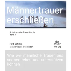 Schilles:Männertrauer erschliessen, Fachbücher von Ferdi Schilles