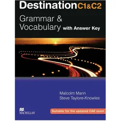Destination C1 & C2 Grammar and Vocabulary. Student's Book with Key, Sprachbücher von Malcolm Mann, Steve Taylore-Knowles