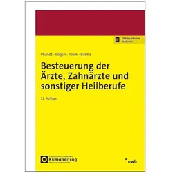 Besteuerung der Ärzte, Zahnärzte und sonstiger Heilberufe, Fachbücher von Thomas Röglin, Michael Pfundt, Sebastian Babbe, Vivien Polok