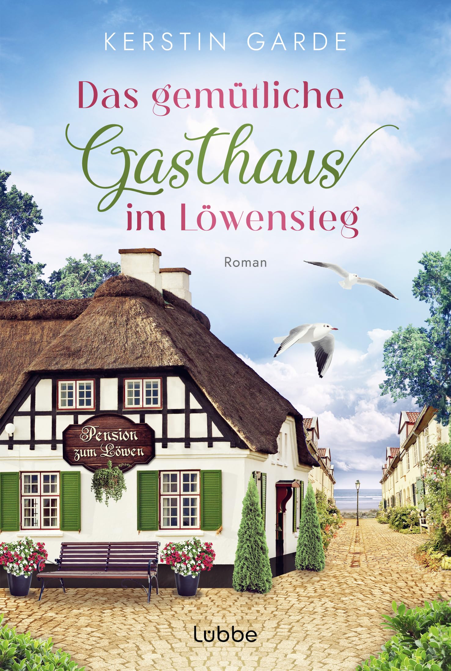 Kerstin Garde - Das gemütliche Gasthaus im Löwensteg: Ostsee-Liebesroman (Löwensteg-Wohlfühl-Liebesroman-Reihe, Band 3) - Preis vom 05.10.2026 03:47:11 h