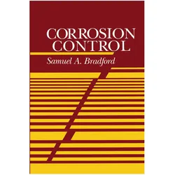 Corrosion Control, Fachbücher von S. Bradford