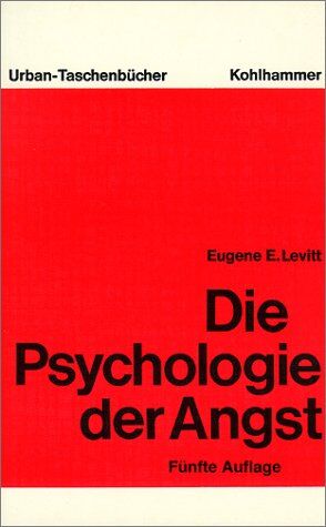 Levitt, Eugene E. - Die Psychologie der Angst - Preis vom 09.10.2026 07:28:09 h