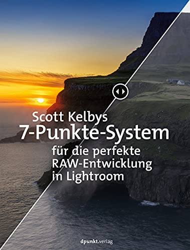 Scott Kelby - Scott Kelbys 7-Punkte-System für die perfekte RAW-Entwicklung in Lightroom - Preis vom 30.09.2026 09:01:18 h