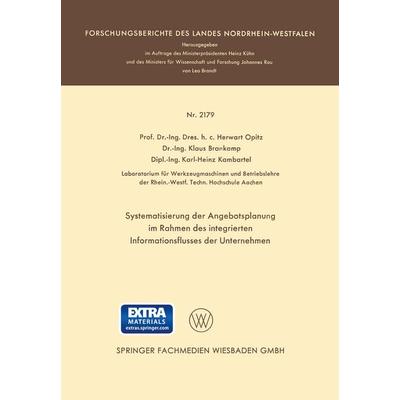 Systematisierung der Angebotsplanung im Rahmen des integrierten Informationsflusses der Unternehmen, Taschenbuch von Herwart Opitz, VS Verlag für