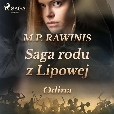 Saga rodu z Lipowej 12: Odina - Marian Piotr Rawinis, Audio, 9788726594379