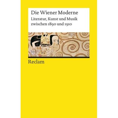 Die Wiener Moderne, Taschenbuch von Gotthart Wunberg, Reclam, Philipp, 978-3-15-007742-9