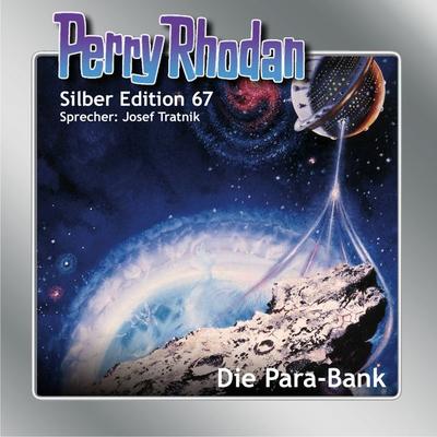Perry Rhodan Silber Edition 67: Die Para-Bank - Hans Kneifel,H.G. Francis,William Voltz,Ernst Vlcek,Kurt Mahr, Audio, 4064066899738