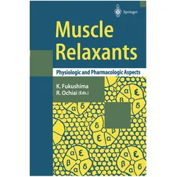 Muscle Relaxants, Fachbücher von Kazuaki Fukushima, Ryoichi Ochiai
