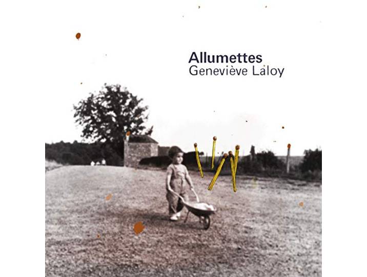 Genevieve Laloy - Allumettes