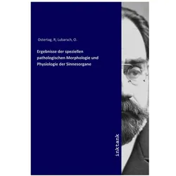 Ergebnisse der speziellen pathologischen Morphologie und Physiologie der Sinnesorgane, Fachbücher von R Ostertag