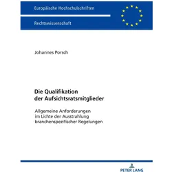 Die Qualifikation der Aufsichtsratsmitglieder, Fachbücher von Johannes Porsch