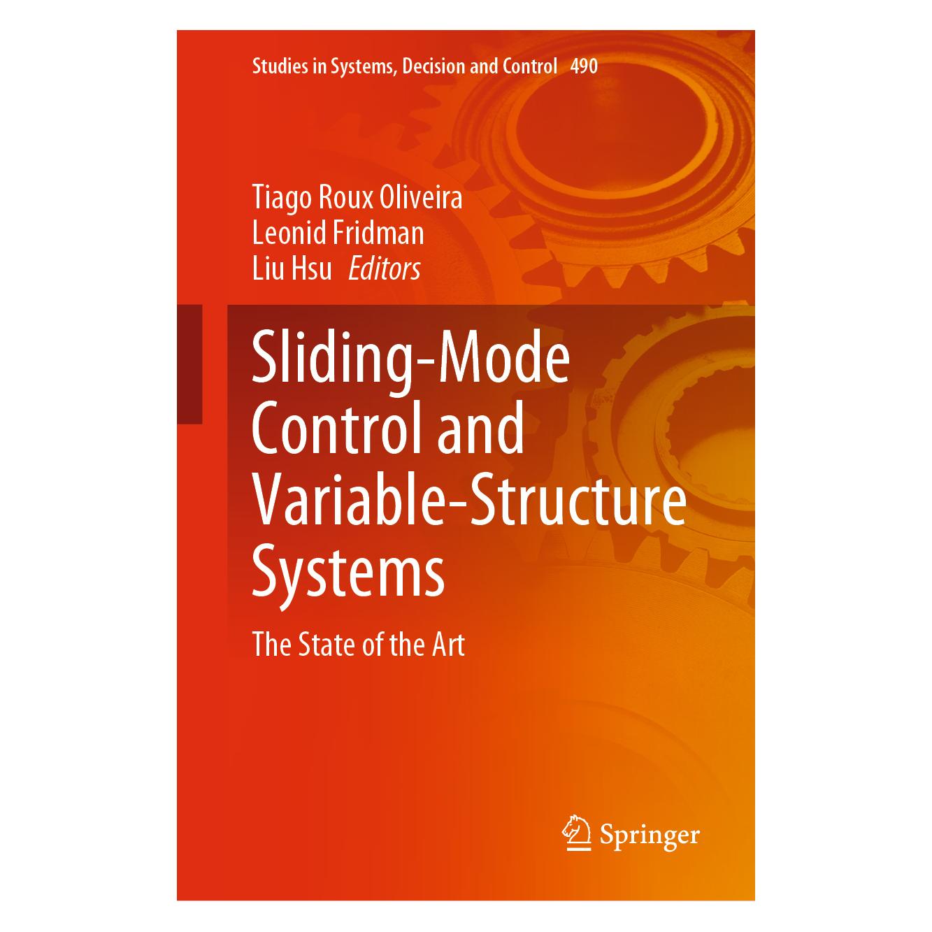 Springer Sliding-Mode Control and Variable-Struc (Englisch, Hardcover, Leonid Fridman, Liu Hsu, Tiago Roux Oliveira) (9783031370885)