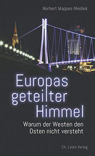 Norbert Mappes-Niediek - Europas geteilter Himmel: Warum der Westen den Osten nicht versteht - Preis vom 19.10.2026 19:33:35 h
