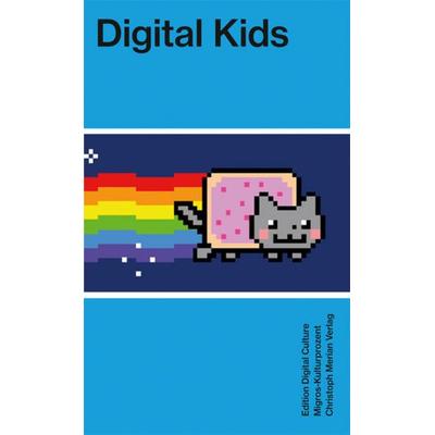 Digital Kids, Taschenbuch von , Christoph Merian Verlag