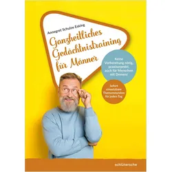 Ganzheitliches Gedächtnistraining für Männer, Fachbücher von Annegret Schulze Esking