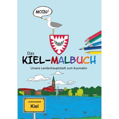 Das Kiel-Malbuch, Taschenbuch von Sven Mahnke, BoD – Books on Demand, 978-3-7568-2122-8