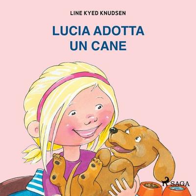 Lucia adotta un cane - Line Kyed Knudsen, Audio, 9788726782356