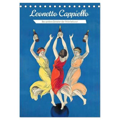 Leonetto Cappiello - Das goldene Zeitalter der Werbekunst (Tischkalender 2027 DIN A5 hoch), CALVENDO Monatskalender