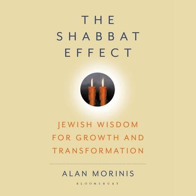 The Shabbat Effect - Alan Morinis, Audio, 9798216462125